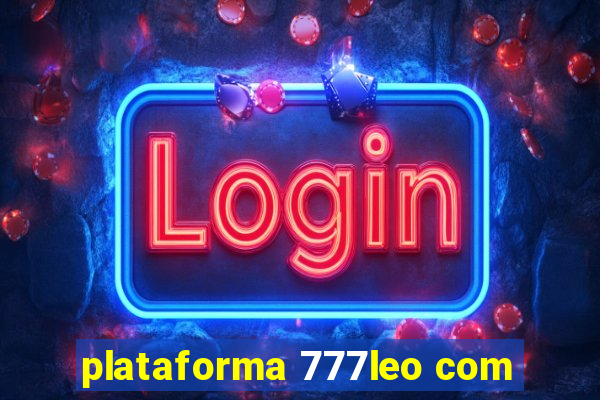 plataforma 777leo com